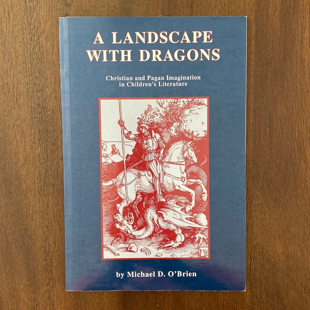 A Landscape with Dragons: Christian & Pagan Imagination in Children's Literature